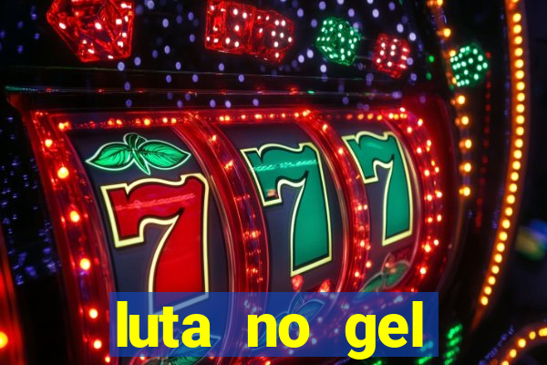 luta no gel cassino dance